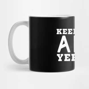 Keep Calm And Yeet On Mug
